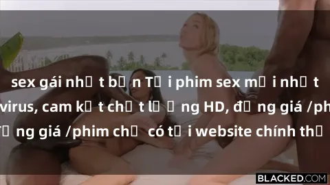 sex gái nhật bản Tải phim sex mới nhất cực nhanh không virus, cam kết chất lượng HD, đồng giá /phim chỉ có tại website chính thức. Đặt ngay!