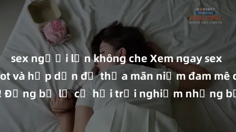 sex người lớn không che Xem ngay sex anime vietsub cực hot và hấp dẫn để thỏa mãn niềm đam mê của bạn! Đừng bỏ lỡ cơ hội trải nghiệm những bộ anime đỉnh cao chỉ có tại đây!