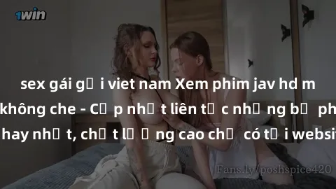 sex gái gọi viet nam Xem phim jav hd miễn phí đỉnh cao không che - Cập nhật liên tục những bộ phim sex hay nhất, chất lượng cao chỉ có tại website chuyên nghiệp hàng đầu.